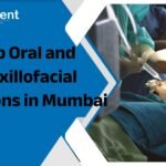 Top Oral and Maxillofacial Surgeons in Mumbai